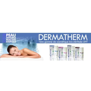 DERMATHERM numéro 1 des cosmétique stérélisé UHT