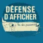 T-shirt coton bio bleu Défense d'afficher T-shirt coton bio bleu Défense d'afficher